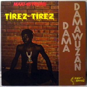 Dama Damawuzan - Tirez Tirez | Afric' Production (AP 101) Dama Damawuzan - Tirez Tirez | Afric' Production (AP 101)