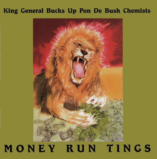 King General Bucks Up Pon De Bush Chemists - Money Run Tings | Conscious Sounds (DNC 006)