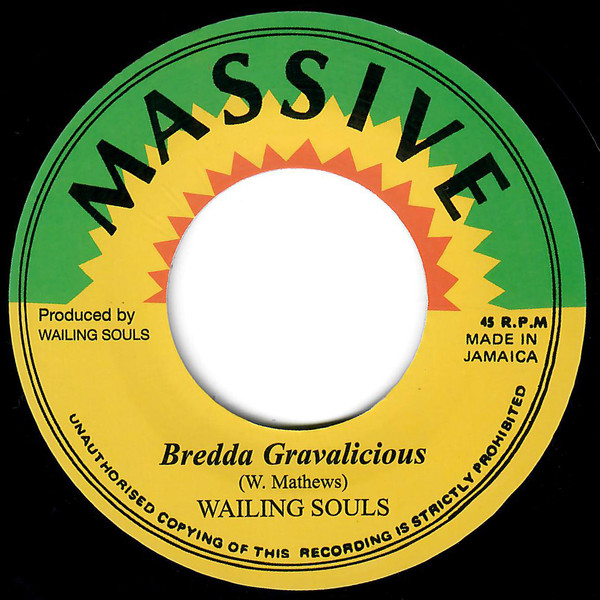 Wailing Souls - Bredda Gravalicious  | Massive (none) - main