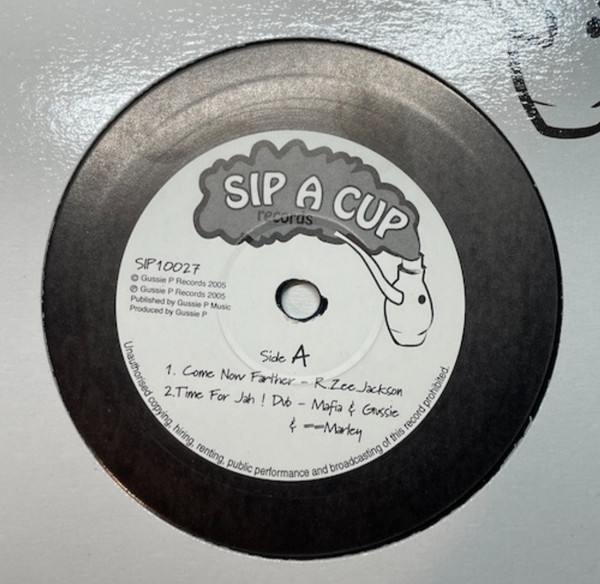 英10” R. Zee Jackson / Sip A Cup All Come Now Father / Watch &amp; Peep Dub SIP10027 Sip A Cup Records /00130 R.Zee.Jackson / Sip A Cup All Roots – Come Now Father