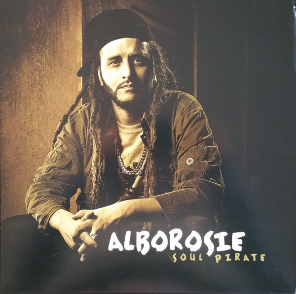 Alborosie - Soul Pirate | Evolution Music Group (EVLP012)