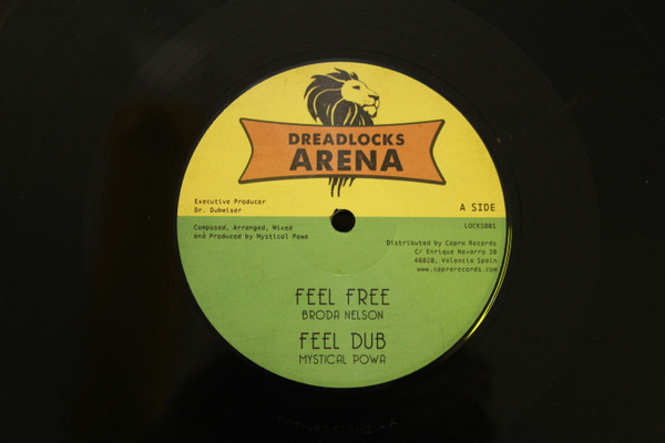 Mystical Powa , Broda Nelson , Mandelion - Feel Free / Rejoice Greatly | Dreadlocks Arena (LOCKS001)