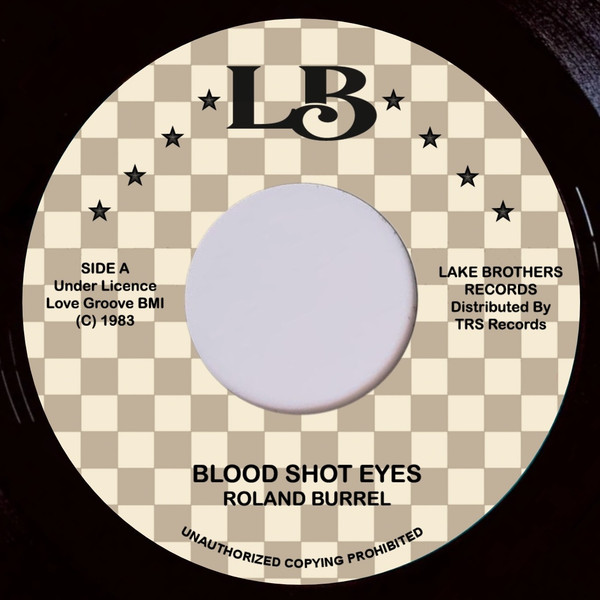 Roland Burrell - Blood Shot Eyes | Lake Brothers Records (TRS-LB-1) - main