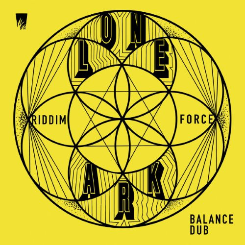 Lone Ark Riddim Force feat. Ras Tweed - Balance Dub | A-Lone Productions (ARKLP-014) - main Lone Ark Riddim Force feat. Ras Tweed - Balance Dub | A-Lone Productions (ARKLP-014) - main