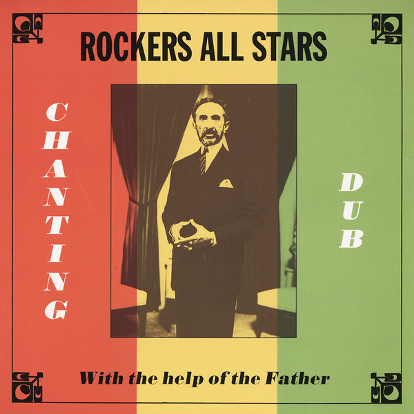 Rockers All Stars - Chanting Dub With The Help Of The Father | Onlyroots Records (ORLP25) - main Rockers All Stars - Chanting Dub With The Help Of The Father | Onlyroots Records (ORLP25) - main