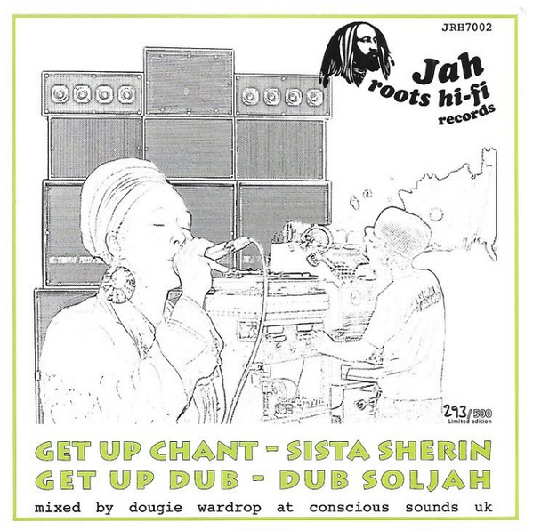 Sista Sherin - Get up Chant | Jah Roots Hi-Fi Records (JRH7002) - main Sista Sherin - Get up Chant | Jah Roots Hi-Fi Records (JRH7002) - main