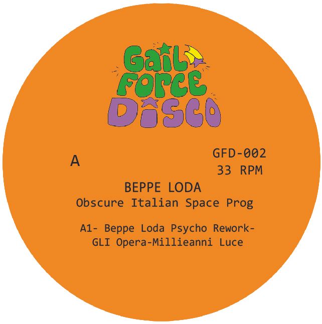 Beppe Loda - Obscure Italian Space Prog | Gail Force Disco (GFD-002) - main Beppe Loda - Obscure Italian Space Prog | Gail Force Disco (GFD-002) - main