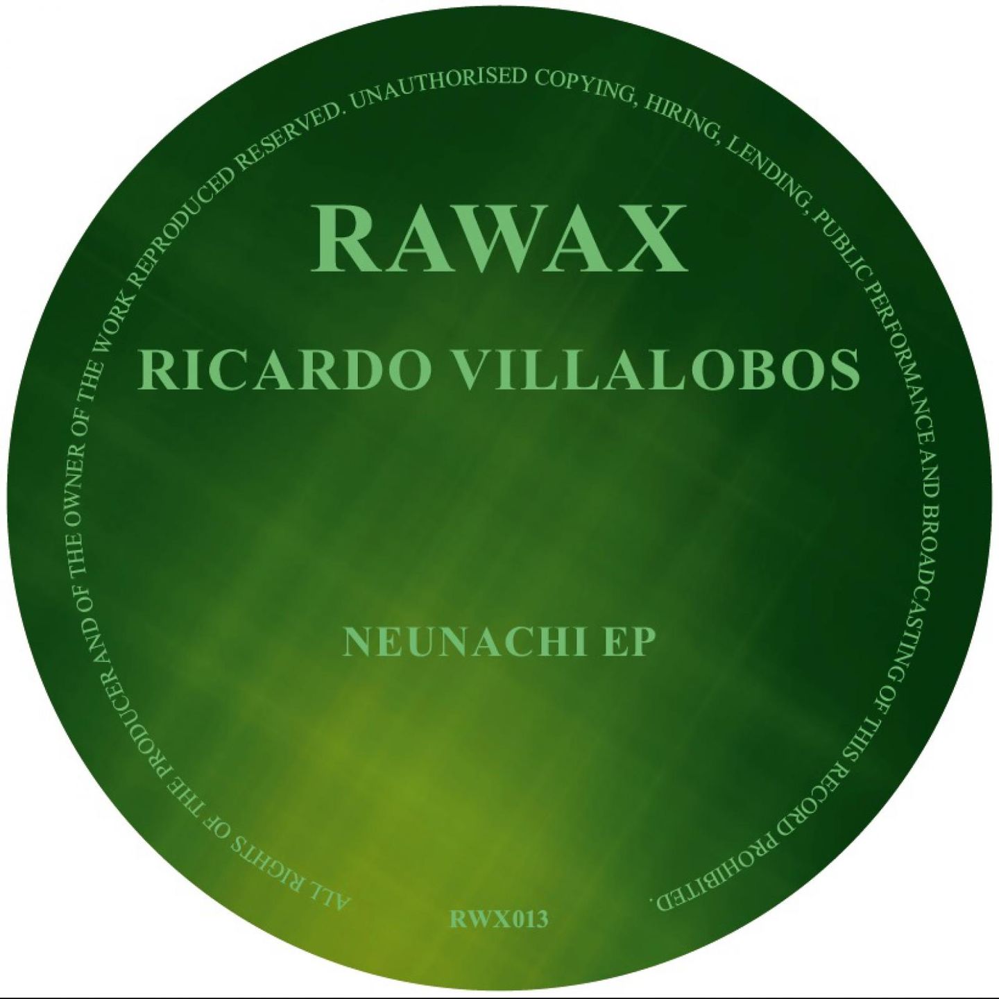 Ricardo Villalobos - Neunachi EP | Rawax (RWX013) - main