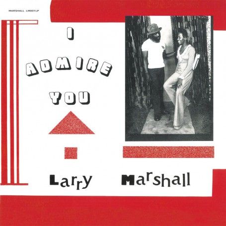 Larry Marshall - I Admire You | Marshall (ORLP22) Larry Marshall - I Admire You | Marshall (ORLP22)