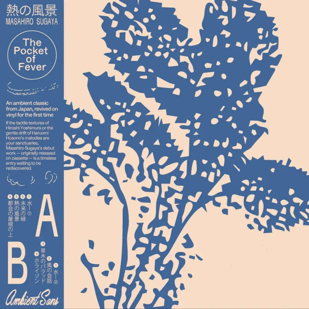 Masahiro Sugaya - The Pocket Of Fever | Ambient Sans (AMS001)