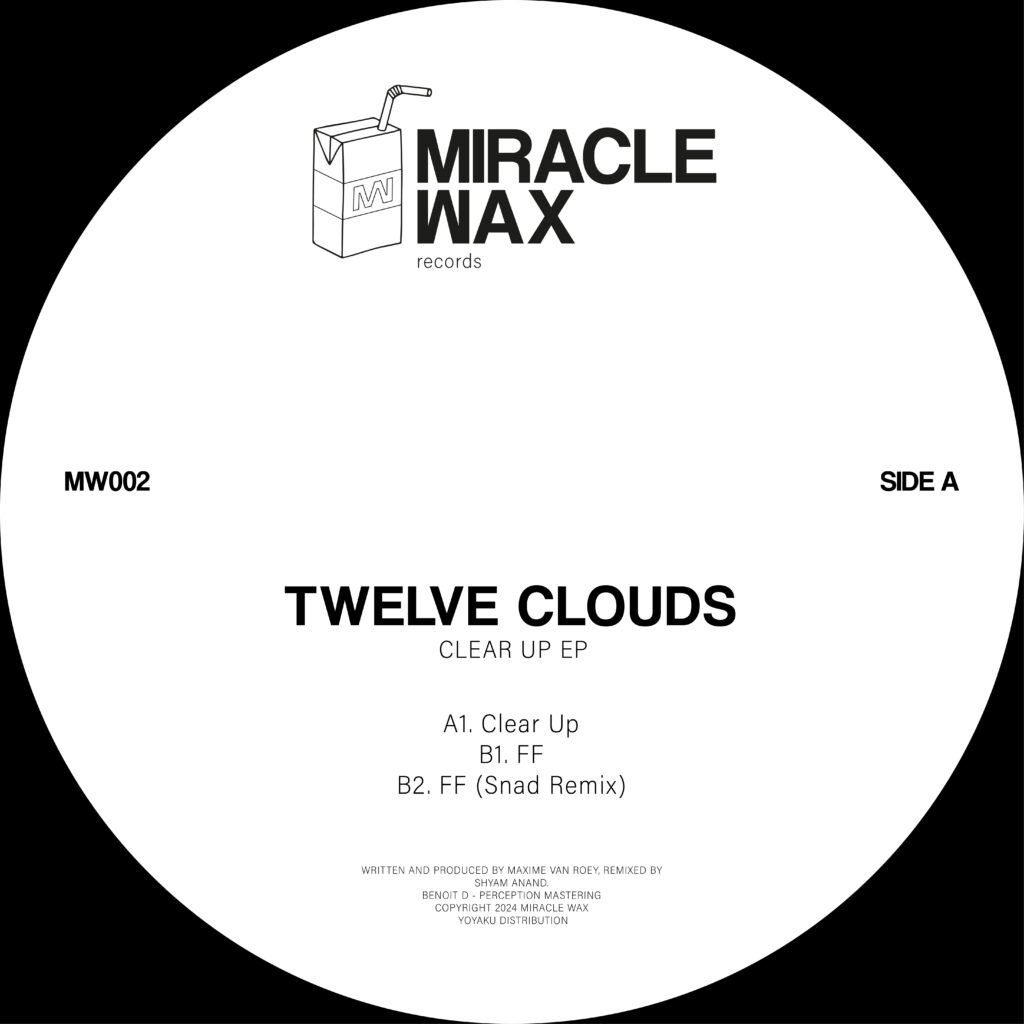 Twelve Clouds - Clear Up EP | Miracle Wax (MW002)