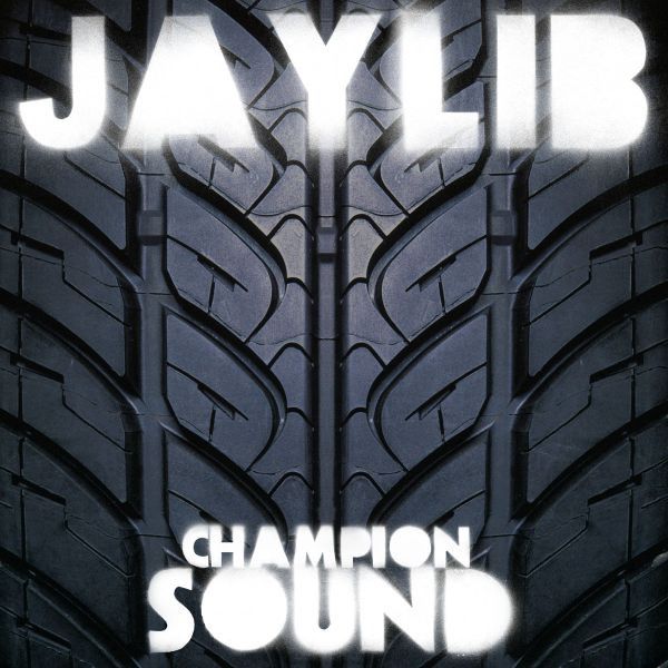 Jaylib - Champion Sound | Stones Throw Records (STH 2062) - main Jaylib - Champion Sound | Stones Throw Records (STH 2062) - main