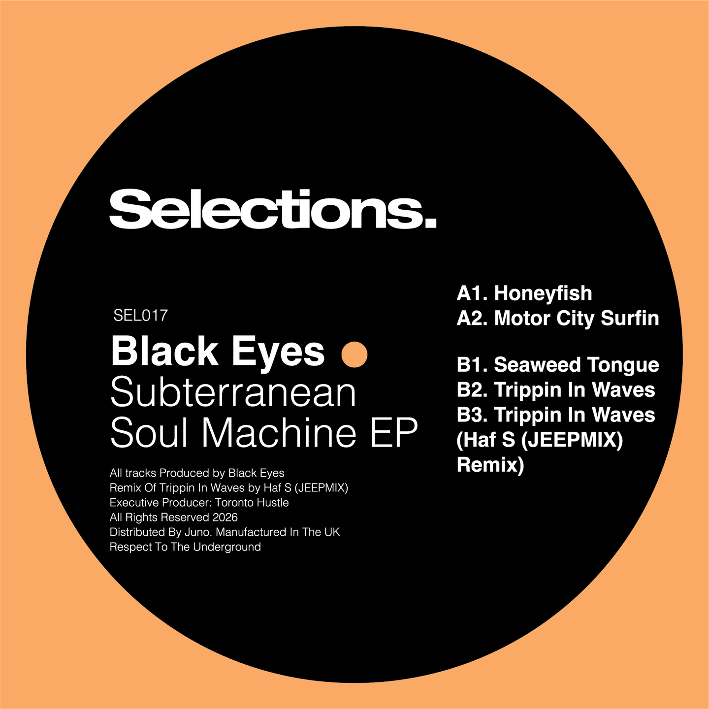 Black Eyes - The Subterranean Soul Machine EP | Selections. (SEL017)