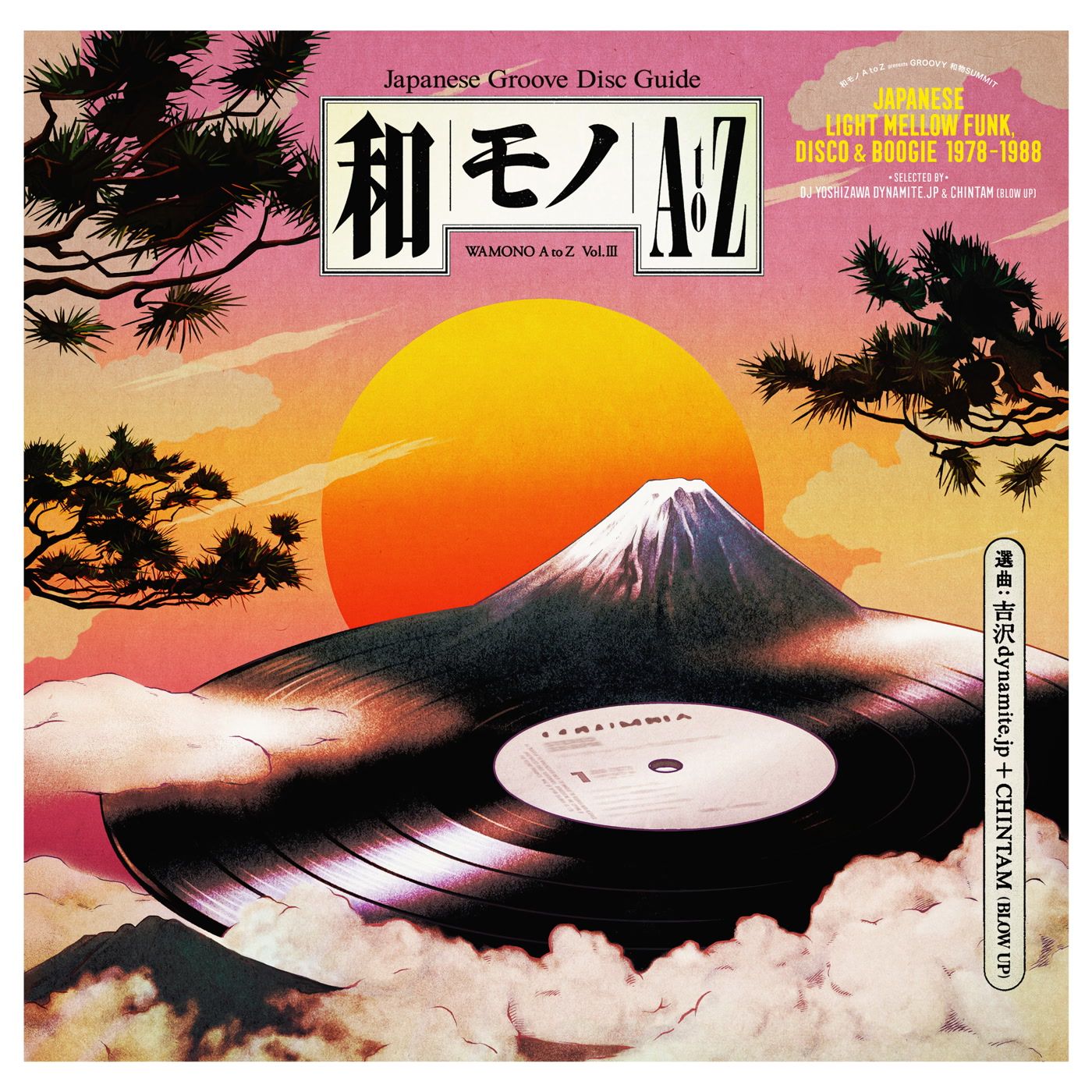 DJ Yoshizawa Dynamite.jp , Chintam - Wamono A To Z Vol. III (Japanese Light Mellow Funk, Disco & Boogie 1978​-​1988) | 180g (180GWALP03)