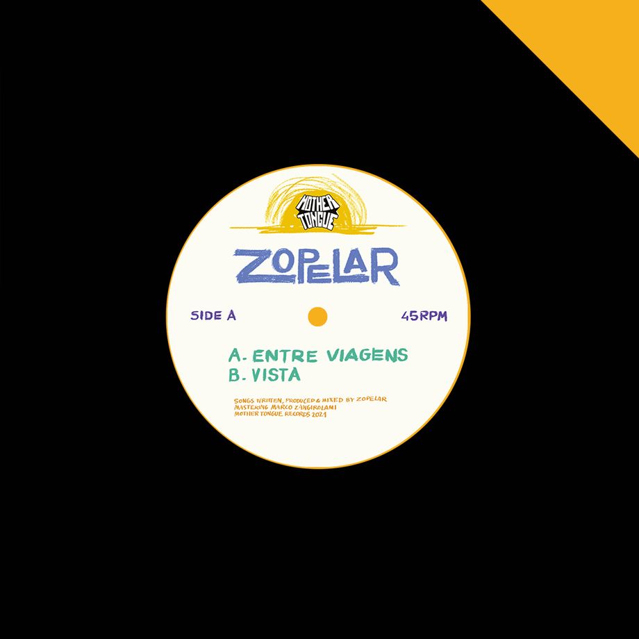Zopelar - Entre Viagens | Mother Tongue Records (MT7005)