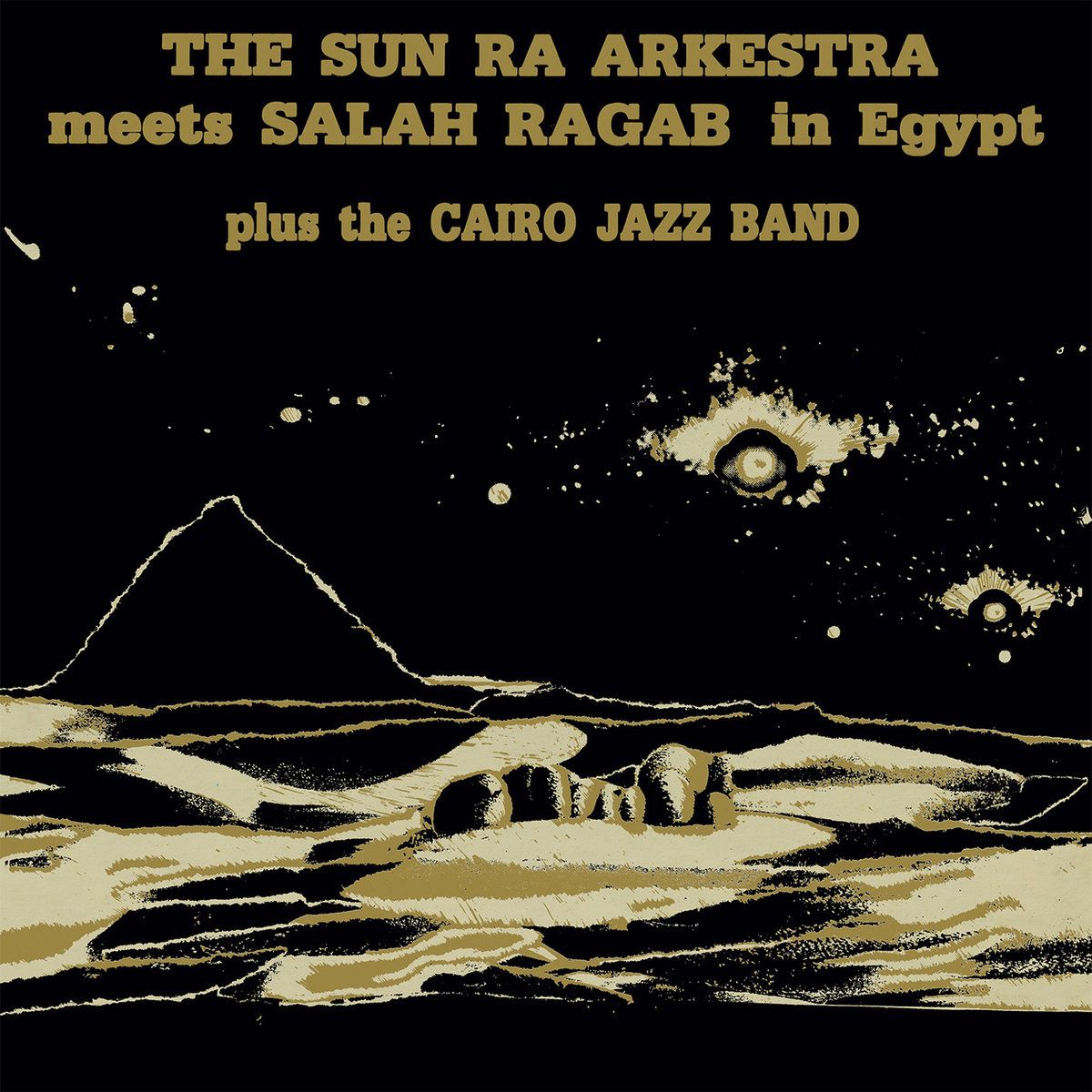 The Sun Ra Arkestra Meets Salah Ragab Plus The Cairo Jazz Band - In Egypt | Strut (STRUT266LP) - main The Sun Ra Arkestra Meets Salah Ragab Plus The Cairo Jazz Band - In Egypt | Strut (STRUT266LP) - main