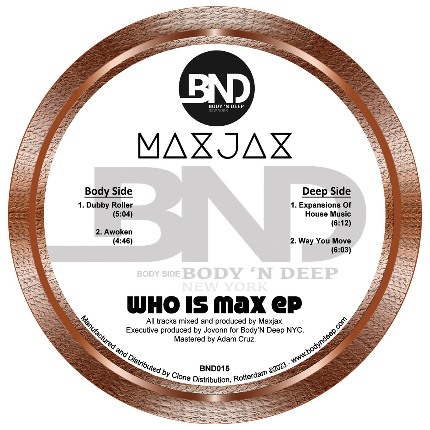 MAXJAX - Who Is Max EP | Body 'N Deep (BND015) - main MAXJAX - Who Is Max EP | Body 'N Deep (BND015) - main
