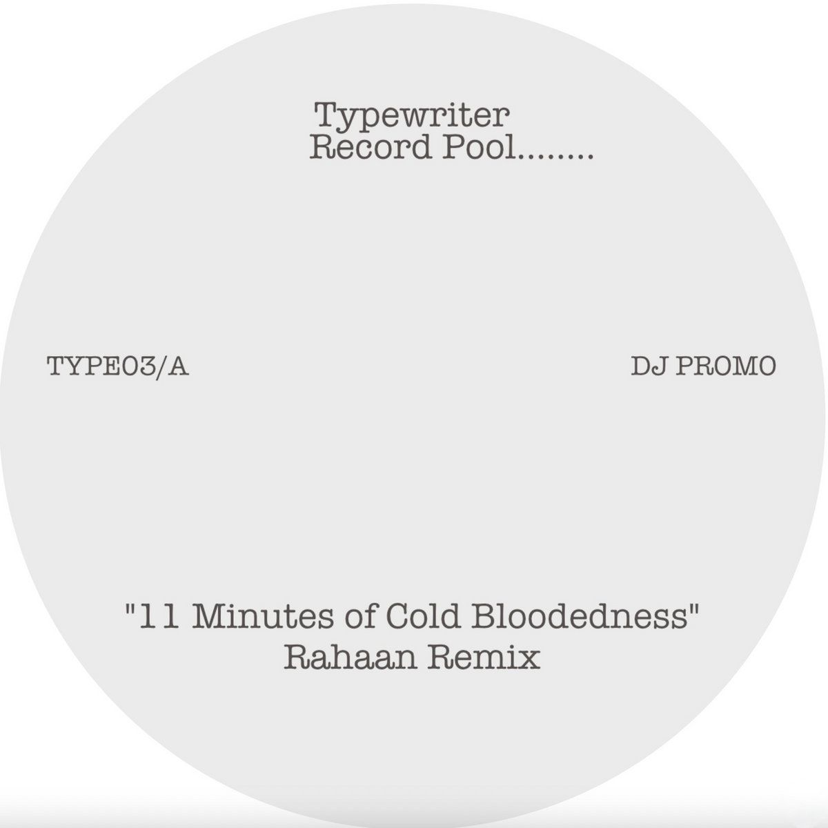 Rahaan - Disco Remixes | Typewriter Record Pool (TYPE03) - main Rahaan - Disco Remixes | Typewriter Record Pool (TYPE03) - main