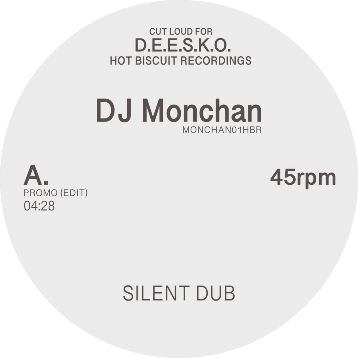 DJ Monchan - Silent Dub / Finally | Hot Biscuit Recordings (MONCHAN 01 HBR)