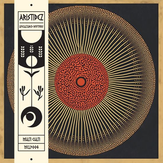 Aristidez - Uncultured Rhythms | Multi Culti (MCLP006) - main Aristidez - Uncultured Rhythms | Multi Culti (MCLP006) - main