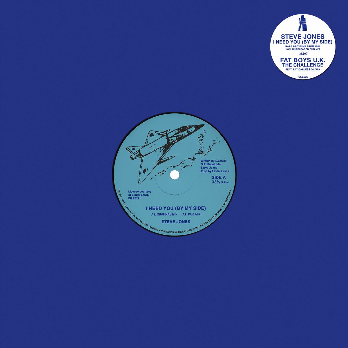Steve Jones / Fat Boys U.K. - I Need You (By My Side) / The Challenge | Isle Of Jura (ISLE029)