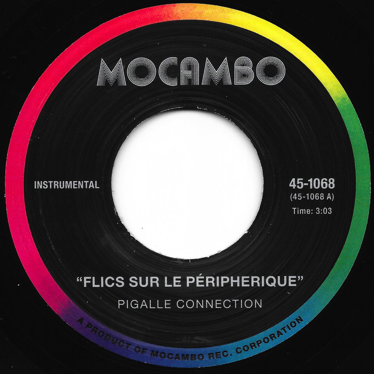 Pigalle Connection - Flics Sur Le Péripherique | Mocambo (45-1068)