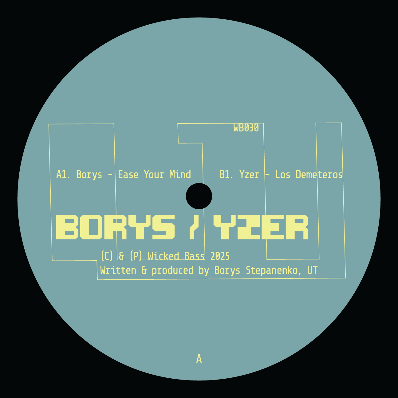 Borys , Yzer - Ease Your Mind / Los Demeteros | Wicked Bass (WB030) - main Borys , Yzer - Ease Your Mind / Los Demeteros | Wicked Bass (WB030) - main