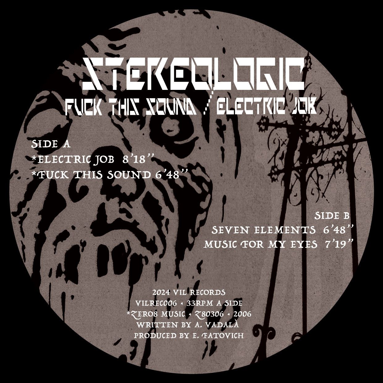 Stereologic - Fuck This Sound / Electric Job | VIL Records (VILREC006)