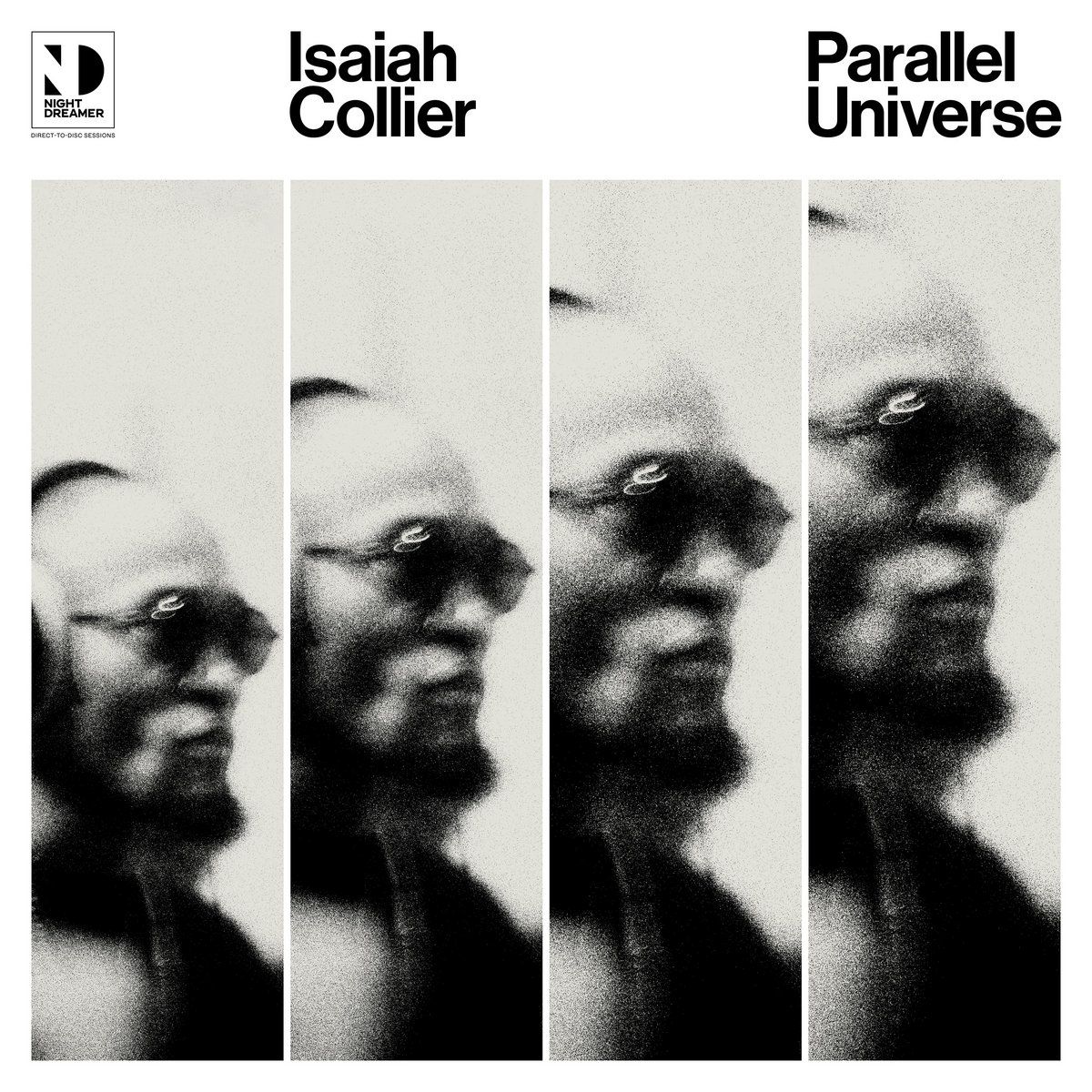 Isaiah Collier - Parallel Universe | Night Dreamer (ND020)