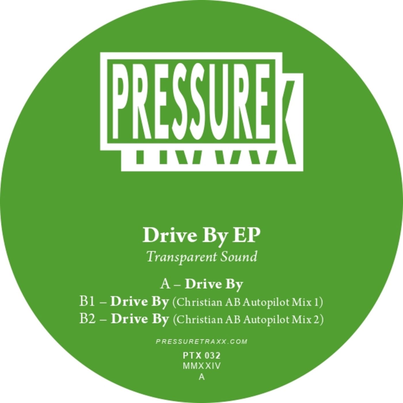 Transparent Sound - Drive By EP | Pressure Traxx (PTX032) - main