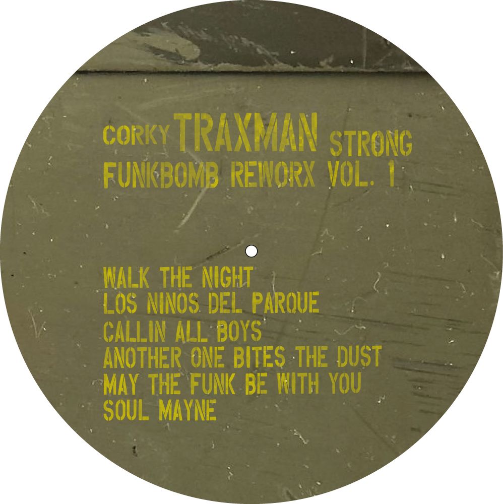 Corky "Traxman" Strong - Funkbomb Reworx Vol. 1 | FUNKBOMB (FUNKBOMB01) Corky "Traxman" Strong - Funkbomb Reworx Vol. 1 | FUNKBOMB (FUNKBOMB01)