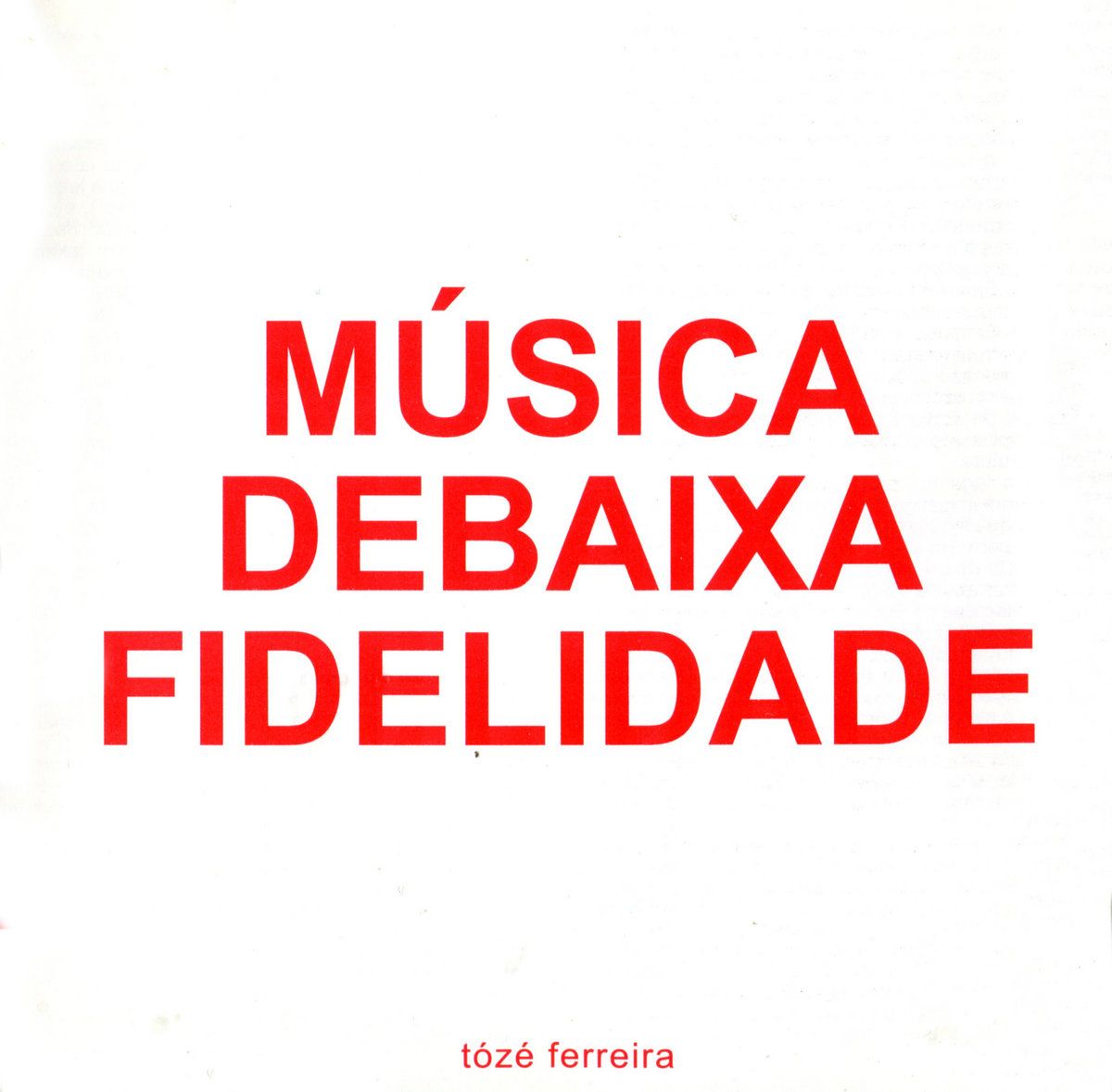 Tózé Ferreira - Música De Baixa Fidelidade | Holuzam (ZAM027) - main Tózé Ferreira - Música De Baixa Fidelidade | Holuzam (ZAM027) - main
