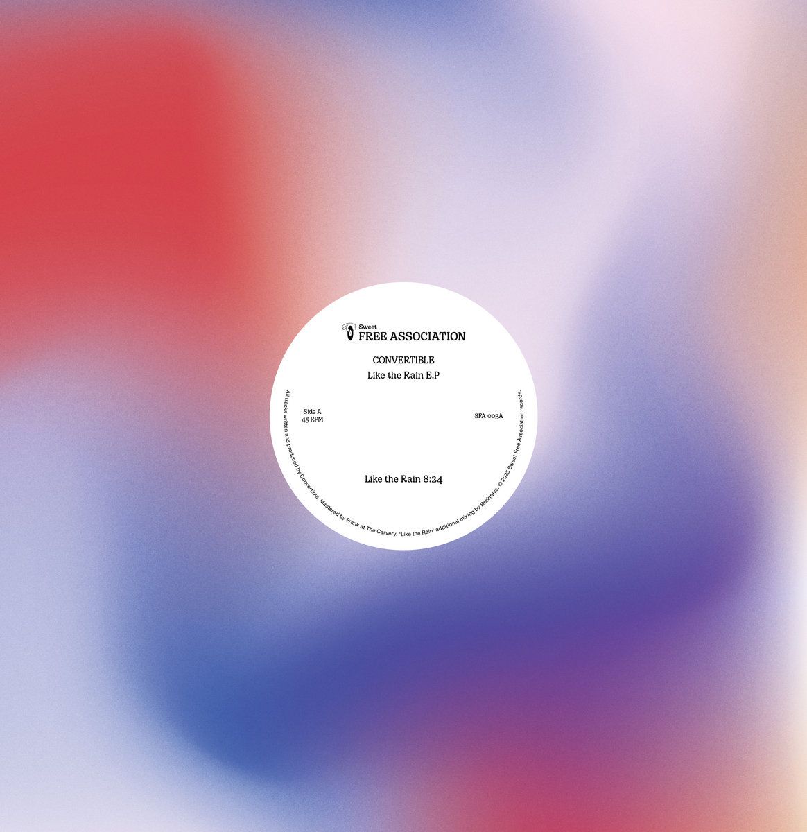 Convertible - Like The Rain E.P | Sweet Free Association (SFA 003) - main Convertible - Like The Rain E.P | Sweet Free Association (SFA 003) - main