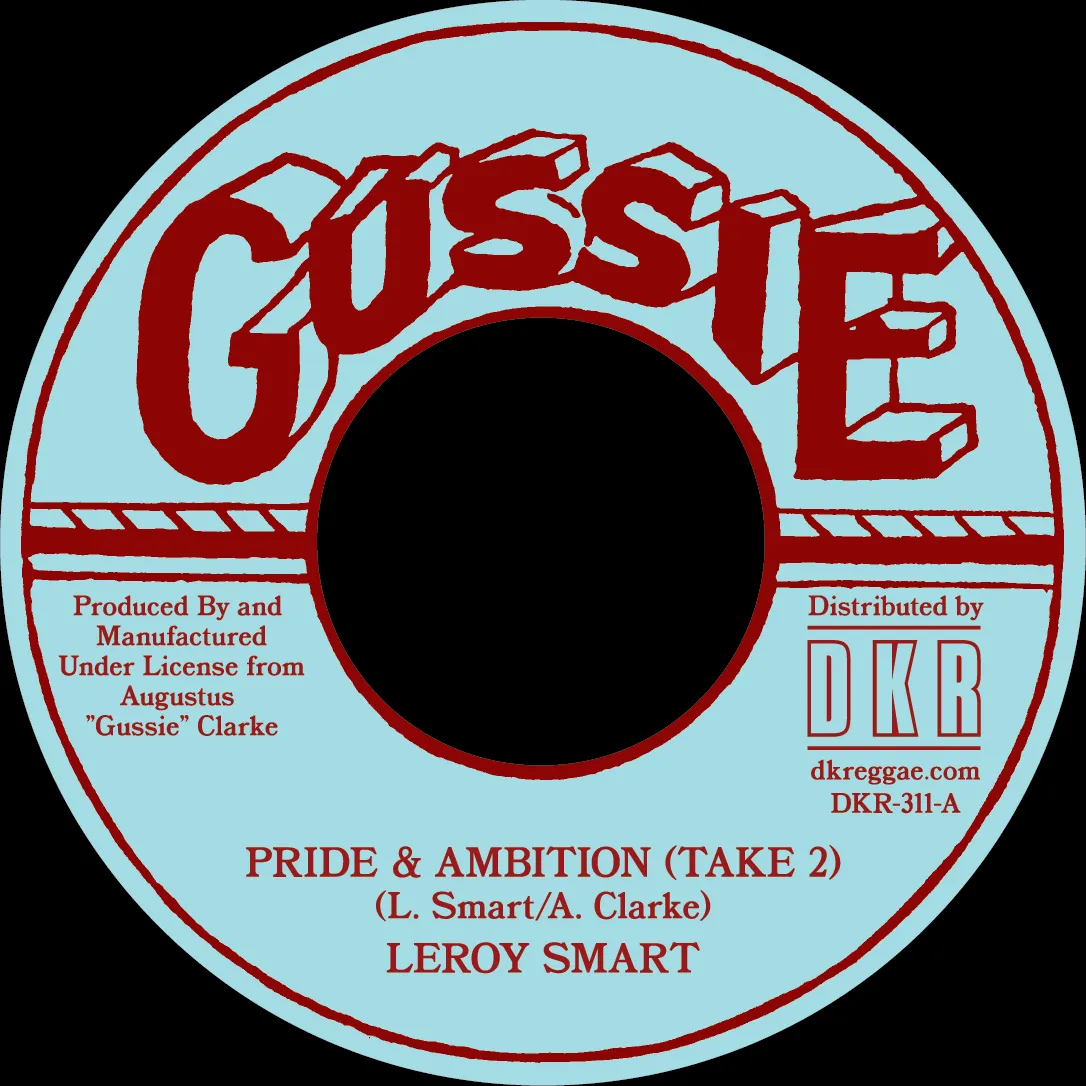 Leroy Smart - Pride & Ambition (Take 2) | Gussie (DKR311) - main Leroy Smart - Pride & Ambition (Take 2) | Gussie (DKR311) - main