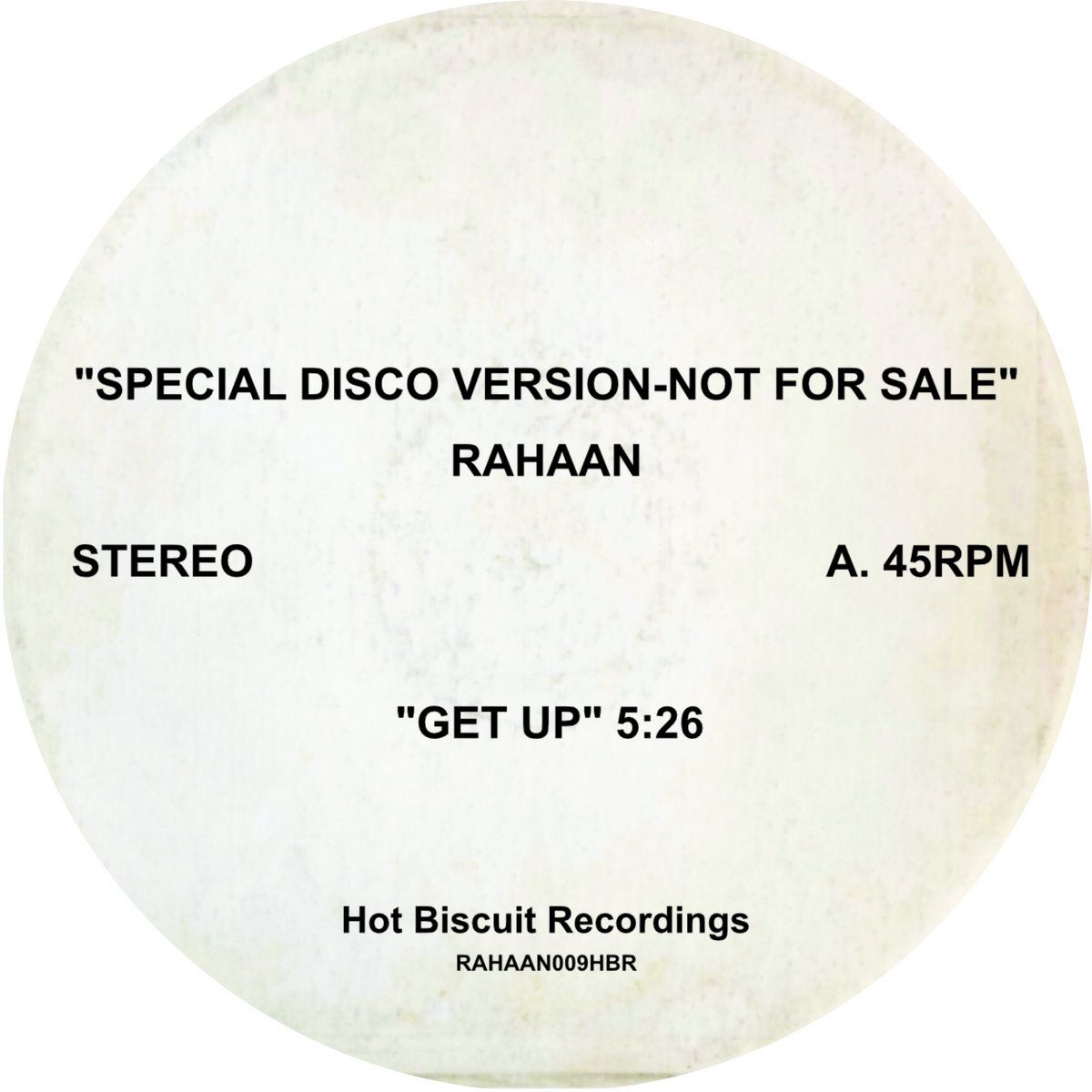 Rahaan - Get Up | Hot Biscuit Recordings (RAHAAN009HBR)