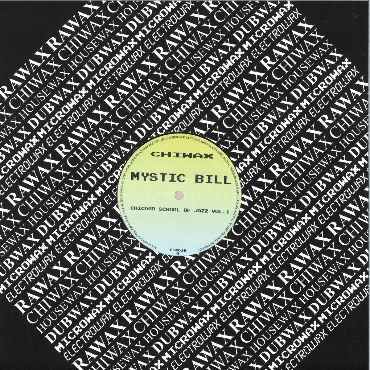 Mystic Bill - Chicago School Of Jazz Vol. 1 | Chiwax (CTX016) - main Mystic Bill - Chicago School Of Jazz Vol. 1 | Chiwax (CTX016) - main