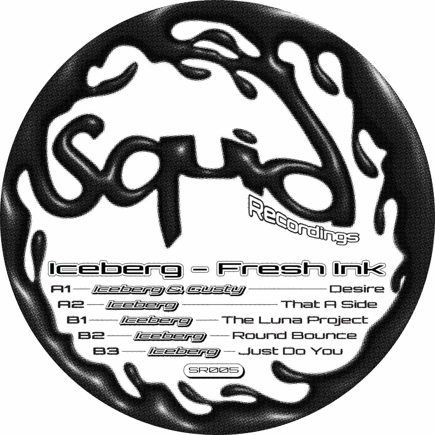 Iceberg - Fresh Ink | Squid Recordings (SR005) - main Iceberg - Fresh Ink | Squid Recordings (SR005) - main