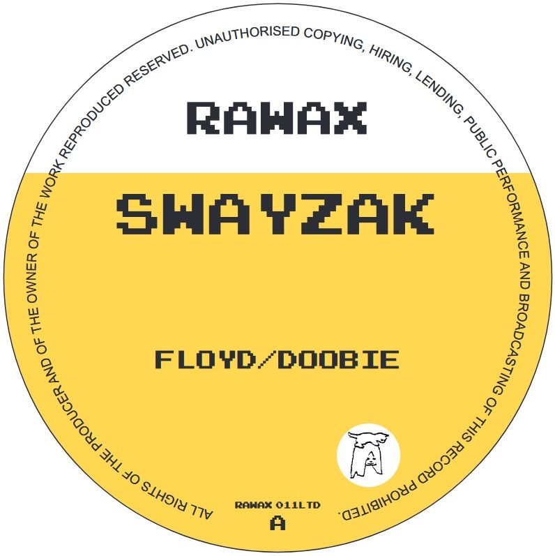 Swayzak - Floyd/Doobie | Rawax (RAWAX011LTD)
