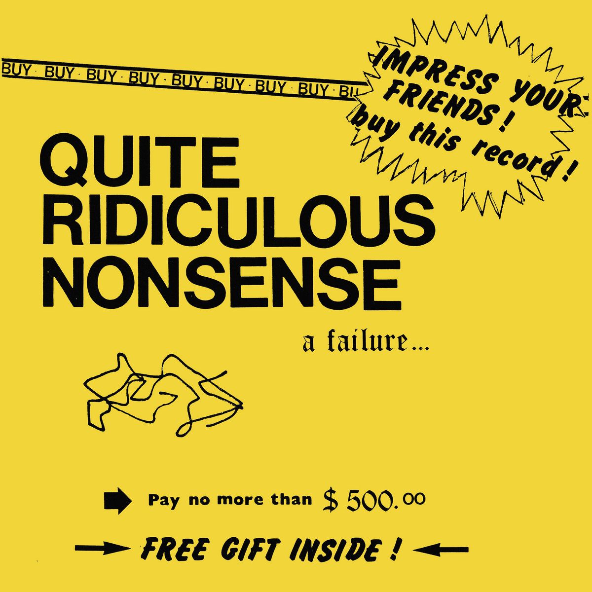 Quite Ridiculous Nonsense - A Failure... | Celluloid Lunch Records (CLR19) - main Quite Ridiculous Nonsense - A Failure... | Celluloid Lunch Records (CLR19) - main