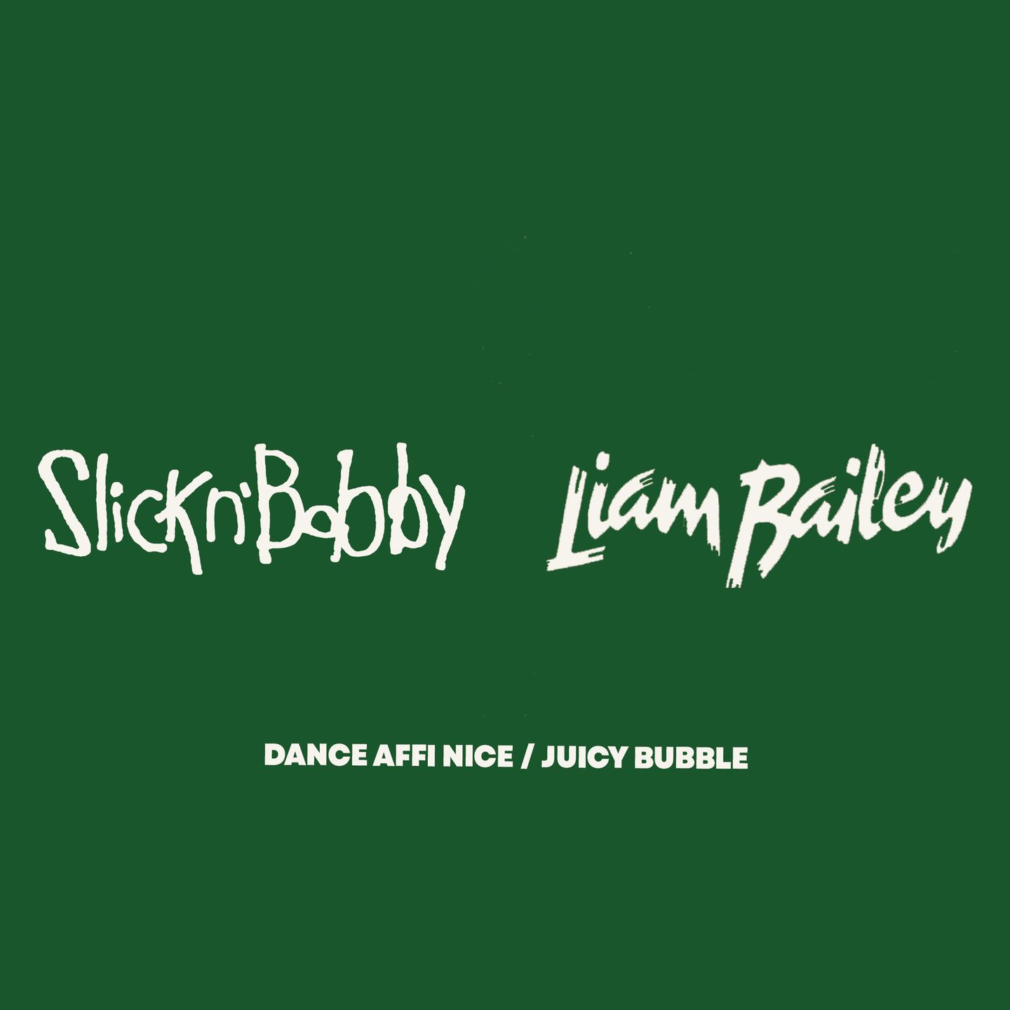 Slick N' Bobby , Liam Bailey - Dance Affi Nice/Juicy Bubble | Touching Bass (TB018) - main Slick N' Bobby , Liam Bailey - Dance Affi Nice/Juicy Bubble | Touching Bass (TB018) - main