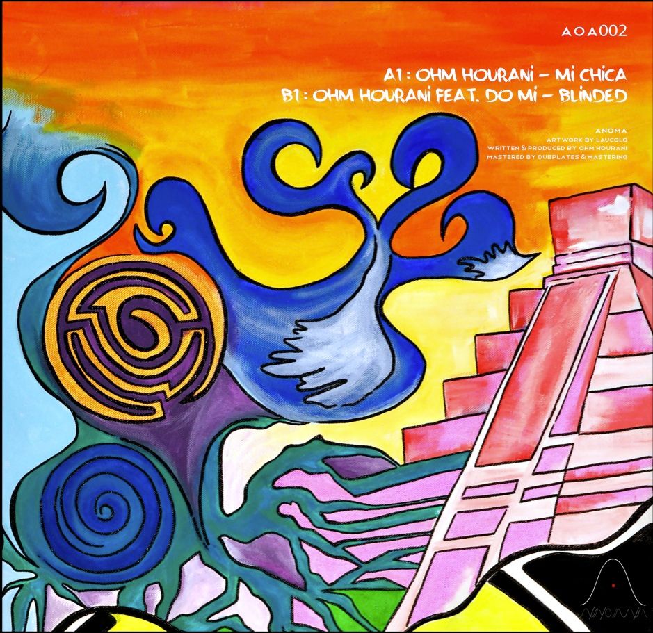 Ohm Hourani - Mi Chica / Blinded | Anoma Records (AOA002)