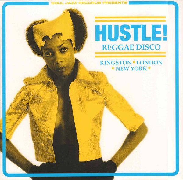 Various - Hustle! Reggae Disco (3 x 12") | Soul Jazz Records (SJRLP368) - main Various - Hustle! Reggae Disco (3 x 12") | Soul Jazz Records (SJRLP368) - main