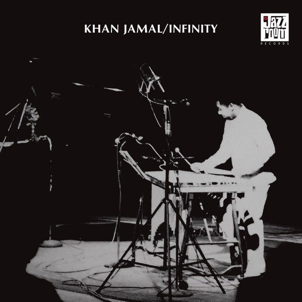 Khan Jamal - Infinity | Jazz Room Records (JAZZR006) - main Khan Jamal - Infinity | Jazz Room Records (JAZZR006) - main