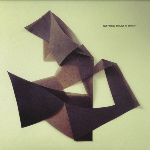 Leon Vynehall - Music For The Uninvited | 3024 (3024-024)