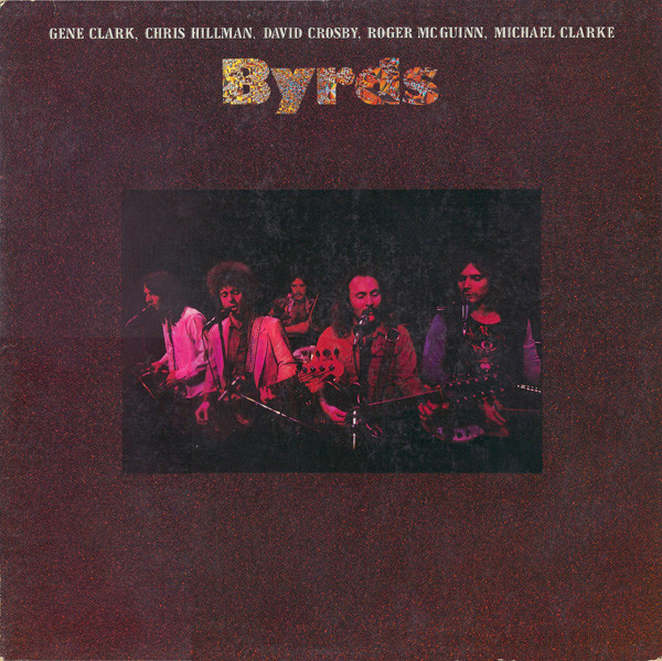Gene Clark , Chris Hillman , David Crosby , Roger McGuinn , Michael Clarke - Byrds | Asylum Records (SD 5058)