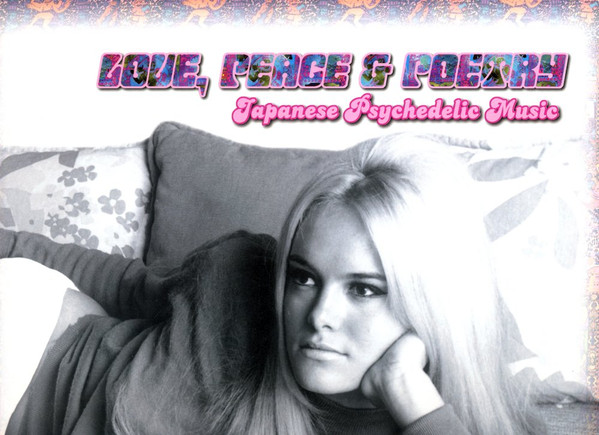 Love, Peace & Poetry - Japanese Psychedelic Music