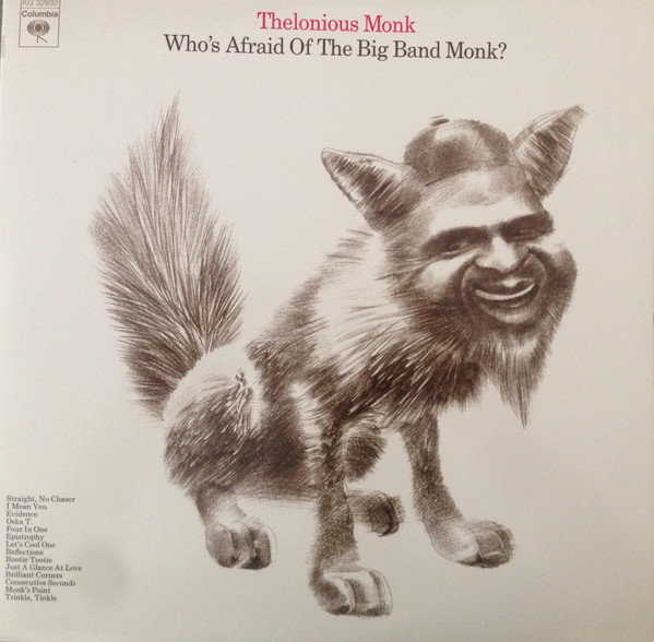Who's Afraid Of The Big Band Monk?