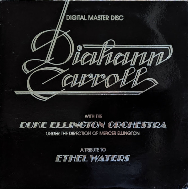 Diahann Carroll With The Duke Ellington Orchestra Under The Direction Of Mercer Ellington - A Tribute To Ethel Waters | Orinda Records (ORC 4000)