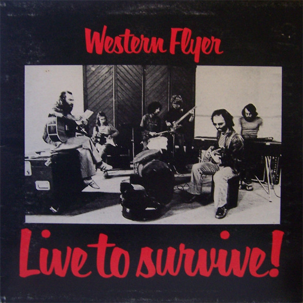 Western Flyer - Live To Survive! | Infinity (L 37055)