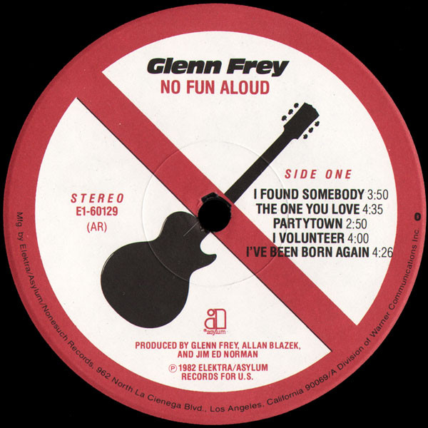 Glenn Frey - No Fun Aloud | Asylum Records (E1-60129) - 3